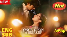Once Upon A Breakup Full