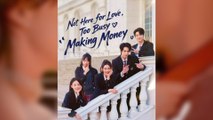 Not Here for Love Too Busy Making Money