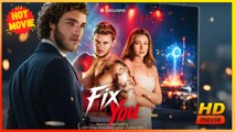 Fix You | Full Movie HD - Best Drama ShortFilms Hot Romance Sweet Romance Modern Emotional Feel-Good Love & Crime Opposites Attract Steamy USA Apartment Studio Contemporary All Ages Athlete Damsel Secret Lover Student Enemies to Lovers Hidden Feelings Lov