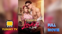 Cousins By Name Lovers In Secret With High Quality 2026 – Full HD Movie | English Sub