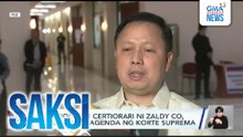 Petition for certiorari ni Zaldy Co, ilalagay sa agenda ng Korte Suprema | Saksi