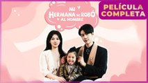 Mi Hermana Me Robó Al Hombre (Doblado) en Español