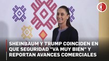 Sheinbaum dialogó con Trump: avanzamos en comercio y relación bilateral, informa