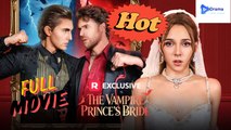 [New Drama] The Vampire Prince’s Bride #reelshort - Full Movie | Drama Video Studio