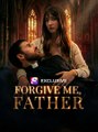 Forgive Me Father #englishsub