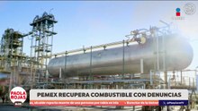 Denuncias ayudan a Pemex a recuperar combustible  | DPC con Paola Rojas