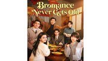 Bromance Never Gets Old - Full Movies English Sub