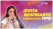 Cambios de temperatura: los MEJORES tips para no enfermarte 🤧 | Cuida tu garganta