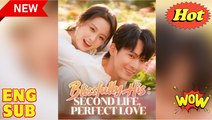 Blissfully His Second Life Perfect Love Chinese Drama - English Sub