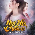 (Dubbed) Not His Choice, Not His Ending - Full English Sub