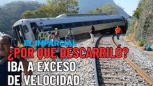 ¿Por qué descarriló el Tren Interoceánico? FGR confirma error humano y detiene al conductor