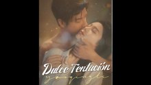 Dulce TentacióN - Full Movie
