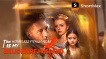 The Homeless Fishmonger Is My Billionaire Husband FULLMOVIE 2026 #englishsub
