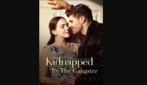 Kidnapped By The Gangster #Dramabox