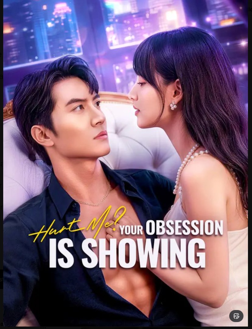 Hurt Me Your Obsession Is Showing Drama Movies English Sub