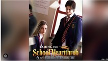 Taming The School Heartthrob My Bad Boy Stepbrothers - Full Movie
