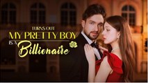 [Hot 2026] 🍀 Turns Out My Pretty Boy Is A Billionaire New Drama 2026 Full Engsub 🔥 🔥