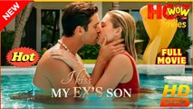 I Kiss My Ex's Son - Full Movie HD - Best Drama ShortFilms Hot Romance Love