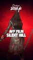 AVP Film Silent Hill !