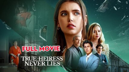 [Hot 2026????] True Heiress Never Lies Full Movie _ Reelshort