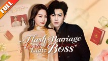 Flash Marriage To My Lady Boss Isodes