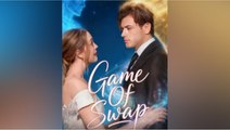 Game Of Swap ENGLISHSUB #fullmovie