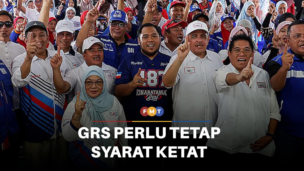 GRS perlu tetap syarat ketat jika BN mahu kerjasama PRU16, kata penganalisis