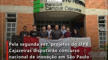 Pela segunda vez, projetos do IFPB Cajazeiras disputarão concurso nacional de inovação em São Paulo