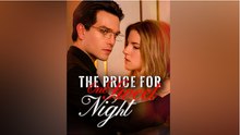 🔥Hot 2026 The Price For One Sweet Night - Full Episodes
