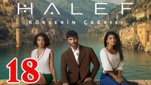 Halef Koklerin Cagrisi - Capitulo 18 (en Español) Halef El Llamado De Las Raices
