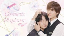 Cosmetic Playlover Season 2 Episode 2 - English Subtitles