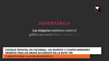 Un muerto y cuatro menores heridos tras un grave accidente en la ruta 105
