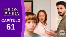 Hilos de Vida - Capitulo 61