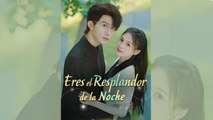 Eres el Resplandor de la Noche Episodio Completo [ Nuevos lanzamientos 2026 ]