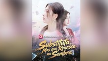 Substituta, Mas que Renasce na Sombra (Dublado) Episódio Completo