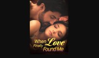 When Love Finally Found Me #englishsub