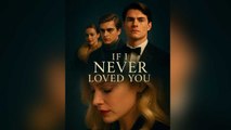 If I Never Loved You ALL EPISODES