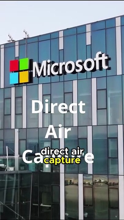 Microsoft's Direct Air Carbon Capture solution to solve Climate Change