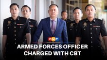 Senior armed forces officer charged with CBT
