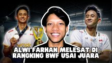 Alwi Farhan Naik Peringkat Dunia Usai Juara Turnamen BWF