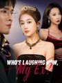 Who's Laughing Now, My Ex? (English-dubbed)
