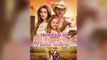 Enamorada De Un Granjero Y Padre Soltero (Doblado)