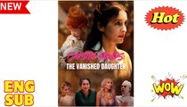 [New] Family Bonds- The Vanished Daughter #sereal - Full Movie