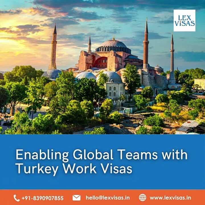 Turkey Work Visa for Indians | Corporate Immigration Services – Lex Visas