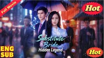 [EngSub] Substitute Bride, Hidden Legend
