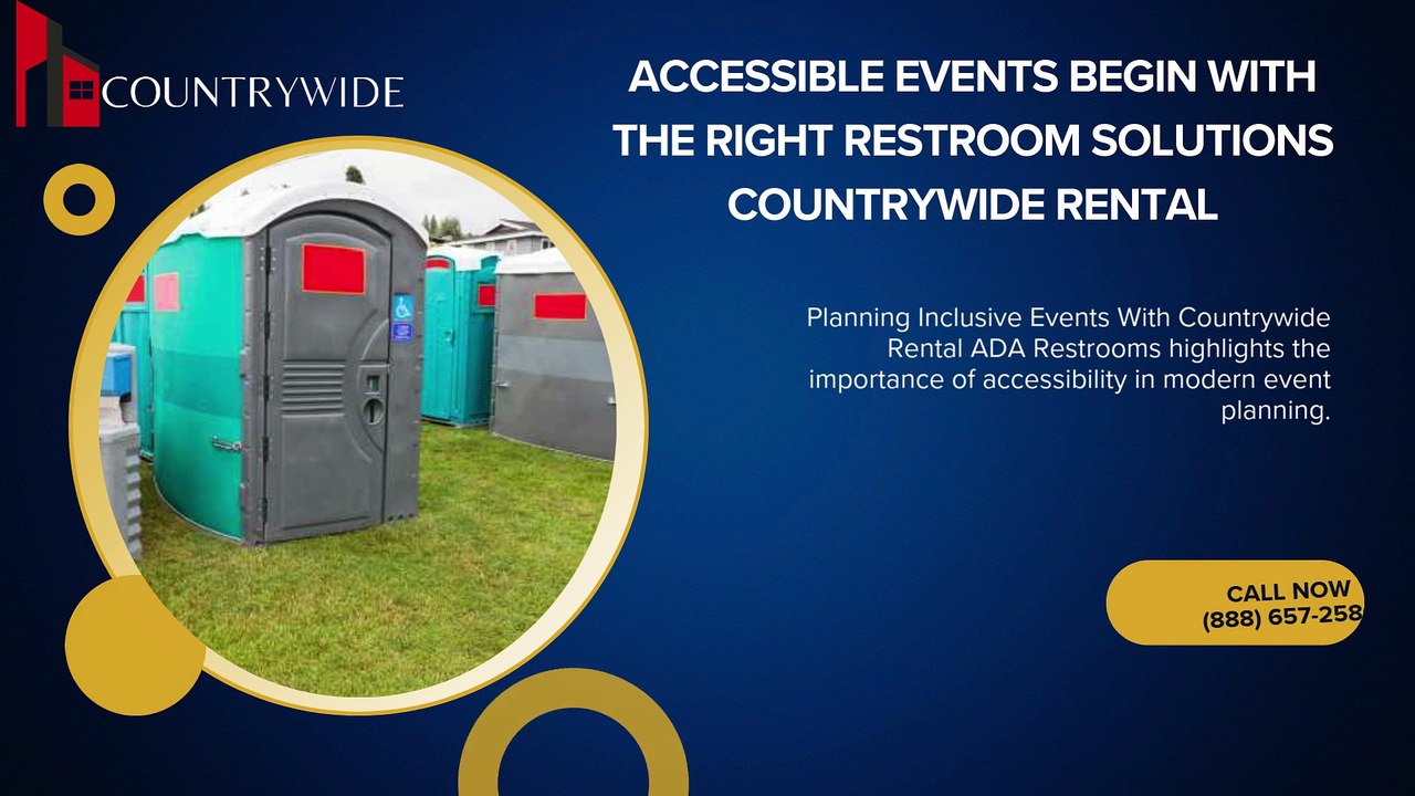 Accessible Events Begin With the Right Restroom Solutions Countrywide Rental