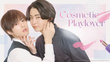 Cosmetic Playlover - Season 2 - Episode 2 - Engsub