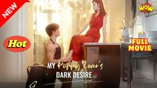💛My Puppy Lover's Dark Desire💛Full movie