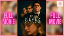 New If I Never Loved You Drama Hub