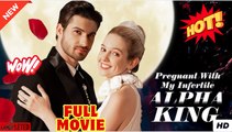 Pregnant With My Infertile Alpha King full short drama
